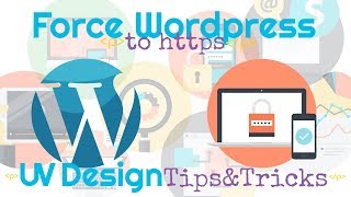 3 Easy Ways to Force Your Wordpress Site to HTTPS