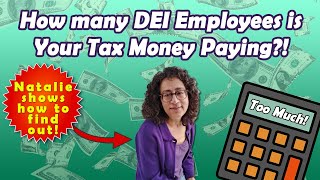 Colorado, How Many DEI Employees is Your Tax Money Paying? Natalie explains how you can find out!