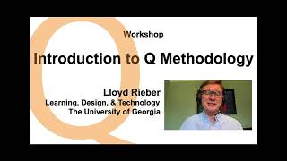 Introduction to Lloyd Rieber's Q Methodology Workshop