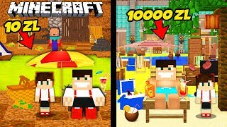 WAKACJE ZA 10 ZŁ VS WAKACJE ZA 10000 ZŁ W MINECRAFT! || MINECRAFT PRESTIŻ