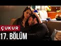 Çukur (Gropa) - Episodi 17 Full HD | I PLOTË | me titra shqip