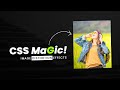 CSS Only Image Distortion Hover Effects