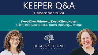 Keeper Q&A | Where to Keep Client Notes (December 2024)