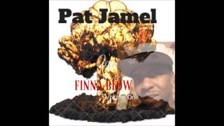 Pat Jamel (Ben Dope)-Finna Blow (Song)(Audio)