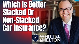 Which Is Better Stacked Or Non-Stacked Car Insurance?