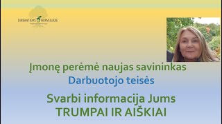 Įmonę perėmė naujas savininkas: darbuotojų teisės.