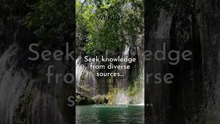 TWH Inspiration - Motivation Quotes: Seek knowledge from diverse sources...