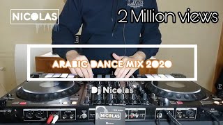 Arabic Dj Mix Dance mix by Dj Nicolas 2020 | ميكس عربي رقص