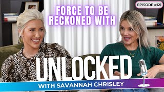 Force To Be Reckoned With (feat. Ali Manno) | Unlocked with Savannah Chrisley Ep. 120