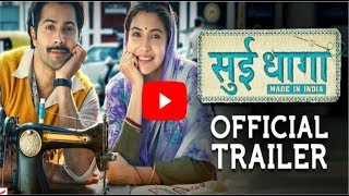 "Sui Dhaaga" Official Trailer Launch | Anushka Sharma | Varun Dhawan