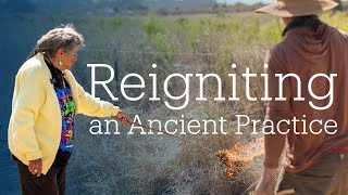 Reigniting an Ancient Practice | A Cultural Burn at UC Santa Barbara