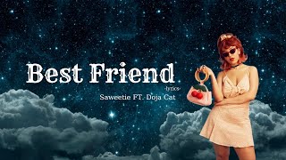 Best Friend - Saweetie  FT. Doja Cat (lyrics) Clean