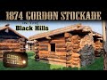 Gordon Stockade -- 1874 Home of Black Hills Invading Settlers