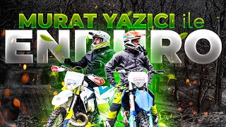 MURAT YAZICI ile ENDURO ''NASIL YAPILIR?''! | İLK KEZ ENDURO YAPTIM!!!