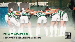 Match Highlights | Hearts 1-3 Celtic FC Women | Ghirls head into season finale on top spot