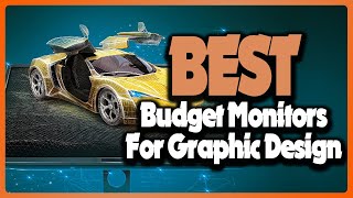 🔶Top 5: Best Budget Monitors For Graphic Design In 2023 🏆 [ Amazon Budget Monitor For Design ]
