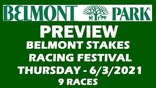 2021 Belmont Stakes Racing Festival Preview - Thursday June 3