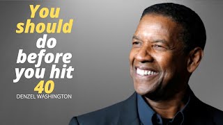 The Pre-40 Bucket List By Denzel Washington|| Motivation|| Inspiration