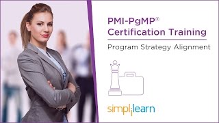 PMI-PgMP® Tutorial | Lesson 4: Program Strategy Alignment | Simplilearn