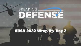 AUSA Conference 2022 Day 2 Coverage