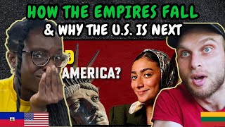 REACTION TO How Empires Fall and Why the US is Next | FIRST TIME WATCHING