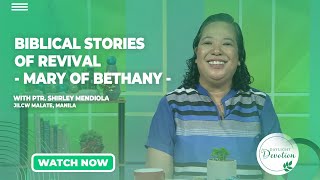 Daylight Devotion | Biblical Stories of Revival - Mary of Bethany - | December 28, 2023