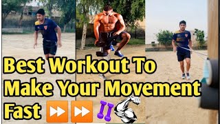 Best Workout To Make Your Movement Fast ⏩ in Match|| Naveen Kumar Goyat||