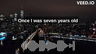 Lukas Graham - 7 Years (Lyrics HD)    Once i was 7 years old