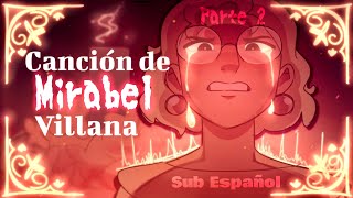 🕯Canción de Mirabel Villana🕯Parte 2 (Lydia The Bar) [Sub Español]