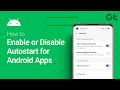 How to Enable or Disable App Auto-starting on Android | For OnePlus, Oppo and Realme Phones