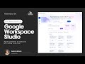 Getting Started with Google Workspace Studio