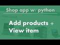 Build a wep app with python: Add Products and View Items