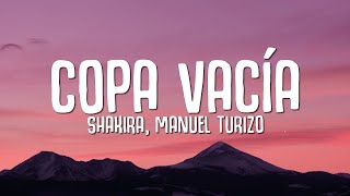 Shakira, Manuel Turizo - Copa Vacía (Letra / Lyrics)
