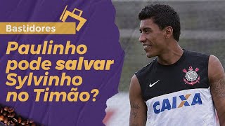 Paulinho pode salvar Sylvinho no Corinthians? Entenda!