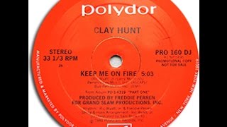 DISC SPOTLIGHT: “Keep Me On Fire” by Clay Hunt (1981)