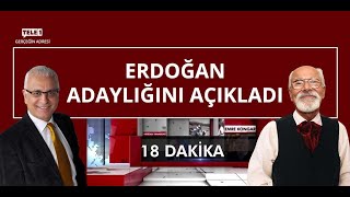 Merdan Yanardağ: AKP'den başka adayın çıkma cesareti var mı? | 18 DAKİKA (9 HAZİRAN 2022)