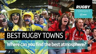 What is the best 'rugby town' in Europe? | Rugby Tonight