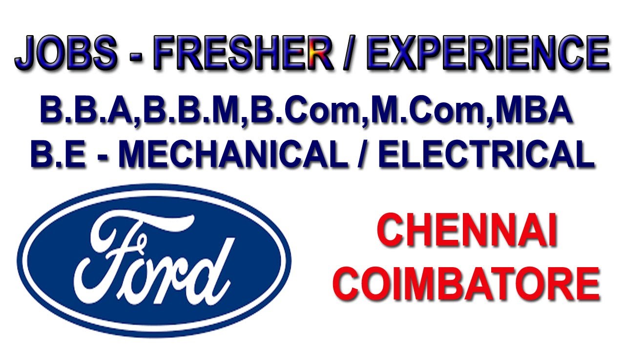 FORD JOB VACANCY - B.B.A, B.B.M, B. Com, M. Com, MBA - CHENNAI ...