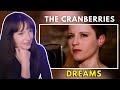 The Cranberries - Dreams | First Time Reaction