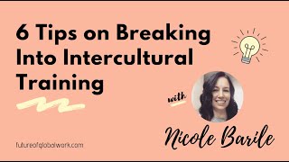 6 Tips on Breaking Into the Intercultural Training Industry
