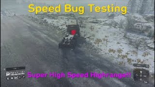 SnowRunner Speed Bug Testing Super HighRange Speed!!