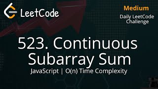 523. Continuous Subarray Sum | JavaScript | LeetCode | LeetCode Daily Challenge | Easy Solution