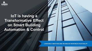 IoT transforming smart building automation and controls