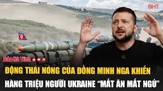 Động thái nóng của đồng minh Nga khiến hàng triệu người Ukraine “mất ăn mất ngủ”