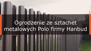 Ogrodzenie ze sztachet metalowych Polo firmy Hanbud. Montaż dwustronny.