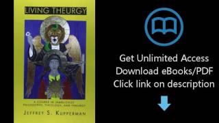 Download Living Theurgy: A Course in Iamblichus' Philosophy, Theology and Theurgy [P.D.F]