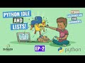 PYTHON IDLE and Lists! - Python MasterClass for Beginners: Ep. 2 - ShaVash Tutorials