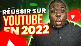 La vidéo qui te fera reussir sur YouTube en 2022 ! (UNIQUE)