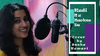 Kudi Nu Nachne De | Angrezi Medium | Female Version | Cover Song by Sneha Kumari #StayHome