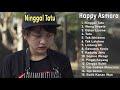 Happy Asmara Full Album 2021 ⏯ Hits Ninggal Tatu 🎧 Lagu Jawa Terbaru 2021